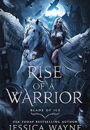 Rise of a Warrior (Jessica Wayne)