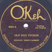 Old Dan Tucker - Fiddlin' John Carson