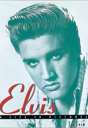 Elvis: A Life in Pictures (Tim Frew)