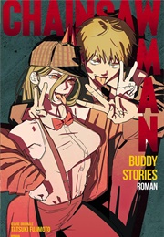 Chainsaw Man : Buddy Stories (Tatsuki Fujimoto)