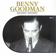 Goody Goody - Benny Goodman