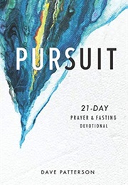 Pursuit: 21 Days of Fasting & Prayer (Dave Petterson)