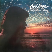 The Distance - Bob Seger &amp; the Silver Bullet Band