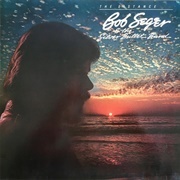 The Distance - Bob Seger & the Silver Bullet Band