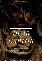 Dear Captor (Liz Lovelock)