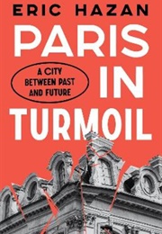Paris in Turmoil (Eric Hazan)