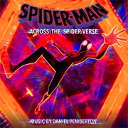 Daniel Pemberton - Spider-Man: Across the Spider-Verse (Original Score)