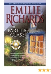 The Parting Glass (Emilie Richards)