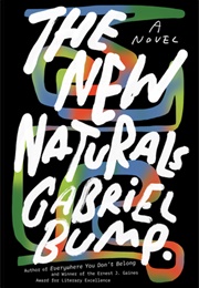 The New Naturals (Gabriel Bump)