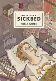 Notes From a Sickbed (Tessa Brunton)