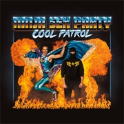 Cool Patrol (Ninja Sex Party, 2018)