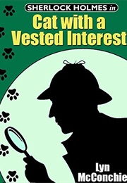 Sherlock Holmes in Cat With a Vested Interest (Lyn McConchie)