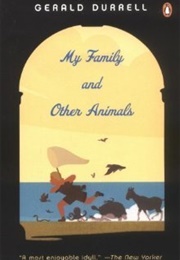 My Family and Other Animals (Gerald Durrell)