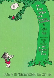 Topher Fixed It: The Tree Who Set Healthy Boundaries (Topher Payne)