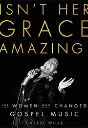 Isn't Her Grace Amazing! (Cheryl Wills)