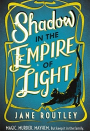 Shadow in the Empire of Light (Jane Routley)