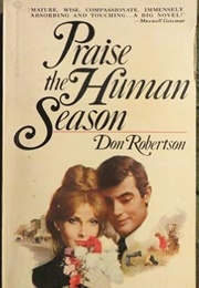 Praise the Human Season (Don Robertson)