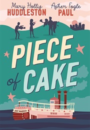 Piece of Cake (Mary Hollis Huddleston)