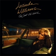 This Sweet Old World (Lucinda Williams, 2017)