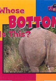 Whose Bottom Is This? (Wayne Lynch)