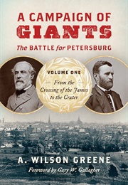 A Campaign of Giants (A. Wilson Greene)