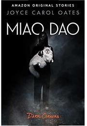Miao Dao (Joyce Carol Oates)