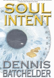 Soul Intent (Dennis Batchelder)
