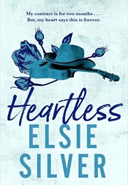 Heartless (Chestnut Springs #2) (Elsie Silver)