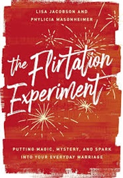The Flirtation Experiment (Jacobson and Masonheimer)