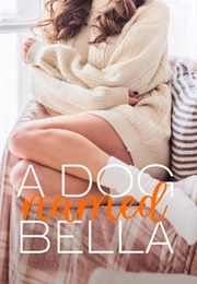 A Dog Named Bella (Bel Blackwood)