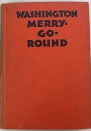 Washington Merry-Go-Round (Anonymous (Drew Pearson &amp; Robert Allen))