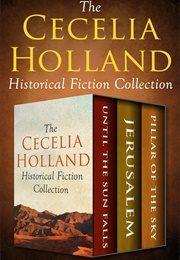 The Cecelia Holland Historical Fiction Collection (Cecelia Holland)