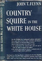 Country Squire in the Whitehouse (John Flynn)