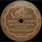 Lonely Troubador - Rudy Vallee & His Connecticut Yankees