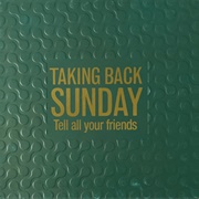 Tell All Your Friends Reissue (Taking Back Sunday, 2005)