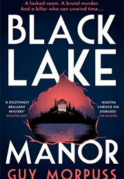 Black Lake Manor (Guy Morpuss)