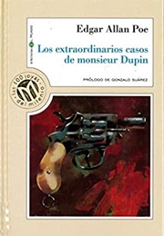 Los Extraordinarios Casos De Monsieur Dupin (Edgar Allan Poe)
