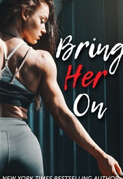 Bring Her on (Chelsea M. Cameron)