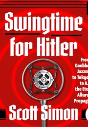 Swingtime for Hitler (Scott Simon)