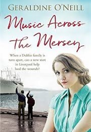 Music Across the Mersey (Geraldine O'Neill)