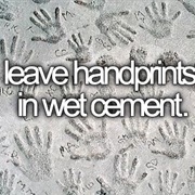 Leave Handprints in Wet Cement