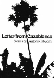 Letter From Casablanca (Antonio Tabucchi)