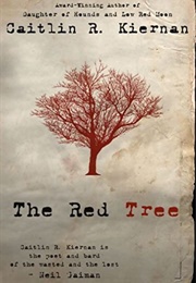 The Red Tree (Caitlin R. Kiernan)