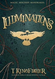 Illuminations (T Kingfisher)