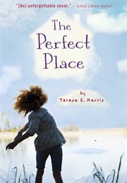 The Perfect Place (Teresa E. Harris)