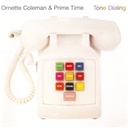 Ornette Coleman &amp; Prime Time - Tone Dialing