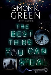 The Best Thing You Can Steal (Simon R. Green)