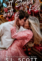 It Started With a Kiss (S.L. Scott)