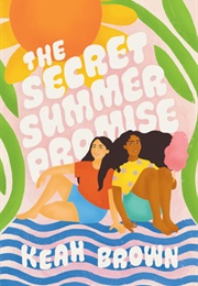 The Secret Summer Promise (Keah Brown)