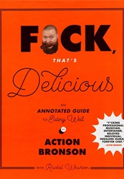 F*Ck, That&#39;s Delicious (Action Bronson)